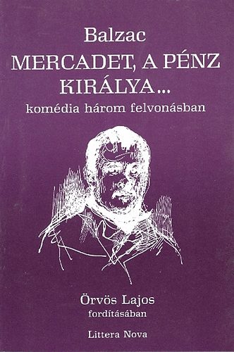 Honor de Balzac - Mercadet, a pnz kirlya...