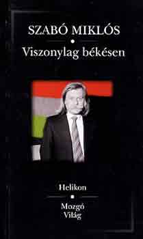 Szab� Mikl�s - Viszonylag b�k�sen