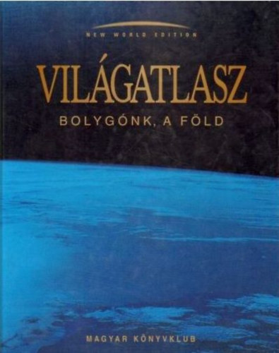 Vilgatlasz - Bolygnk, a Fld