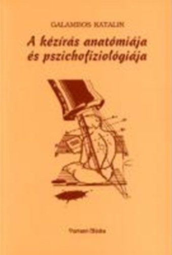 Galambos Katalin - A k�z�r�s anat�mi�ja �s pszichofiziol�gi�ja