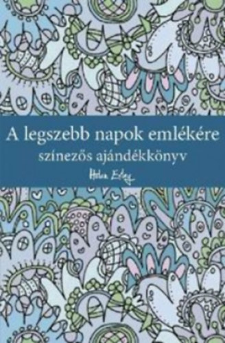 A legszebb napok emlékére