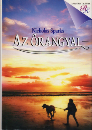Nicholas Sparks - Az �rangyal