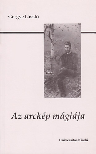 Gergye Lszl - Az arckp mgija