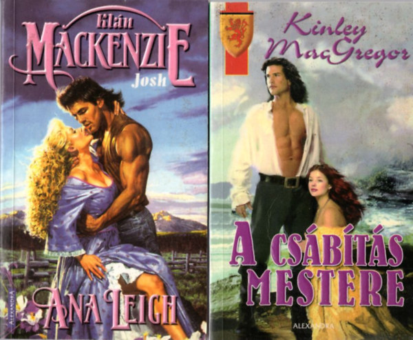 Kinley MacGregor Ana Leigh - 2 db romantikus regny: A csbts mestere + A MacKenzie kln