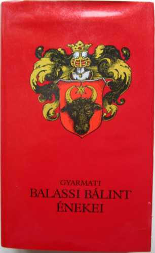 Gyarmati - Balassi B�lint �nekei