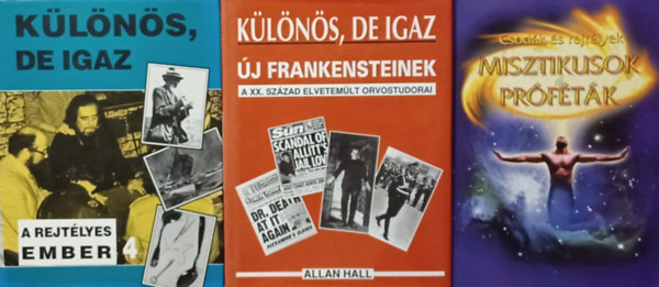 Richard Stone Allan Hall - Új Frankensteinek + A rejtélyes ember + Misztikusok és próféták