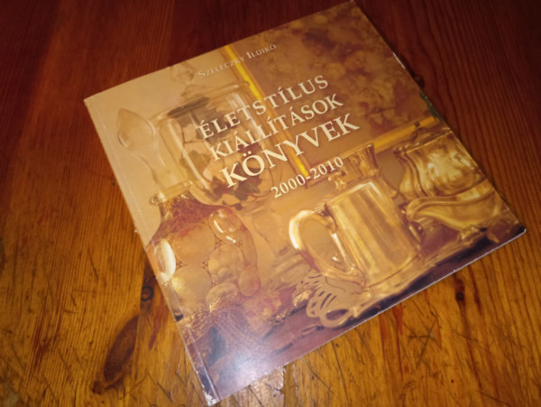 Szeleczky Ildik� - �letst�lus ki�ll�t�sok k�nyvek 2000-2010