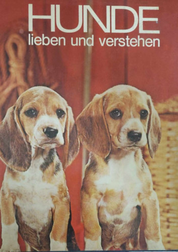 Hunde - Lieben und verstehen (Kutyk - nmet nyelv)