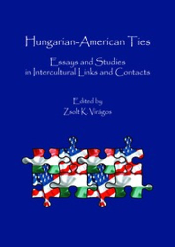 Vir�gos K. Zsolt - Hungarian-American Ties