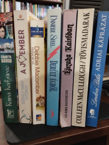 Colleen  McCullough, Claire Kenneth, Danielle Steel, Debbie Macomber, Szkely Gyrgy, Carolyn Baugh Lendvai Bla - Romantikus regny knyvcsomag 7 darabos KNYVMENT AJNLAT: Adriai kprzat, Tvismadarak, jszaka Kairban, Derlt gbl, fonya tr 44., A jember, Kairi kertvros