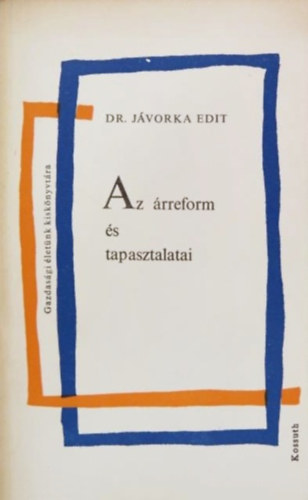 Jvorka Edit - Az rreform s tapasztalatai