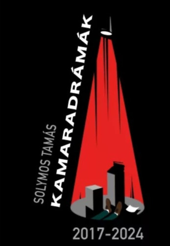Solymos Tam�s - Kamaradr�m�k 2017-2024