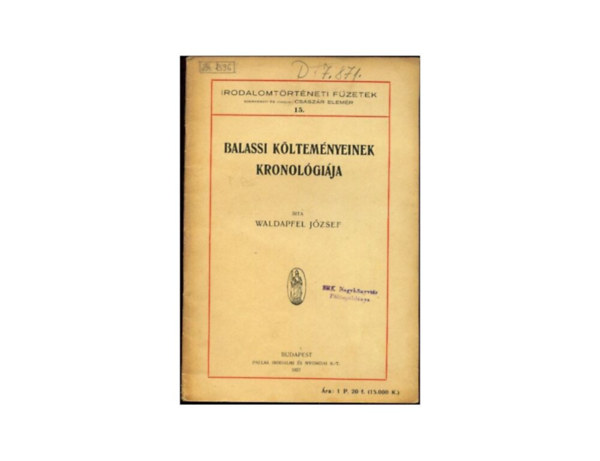 Waldapfel Jzsef - Balassi kltemnyeinek kronolgija (Irodalomtrtneti Fzetek 15.)