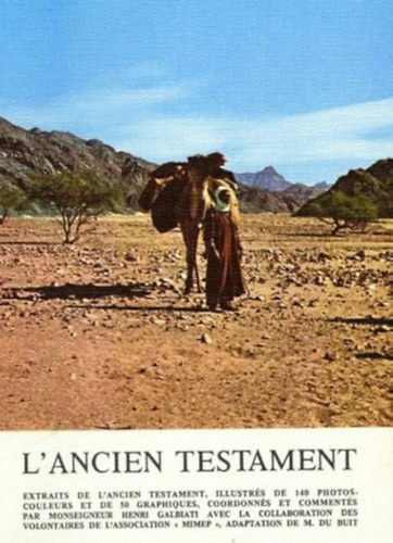 Henri Galbiati - L'Ancien Testament: Histoire des hommes que Dieu sauve