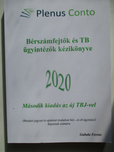 Bérszámfejtők és TB ügyintézők kézikönyve 2020