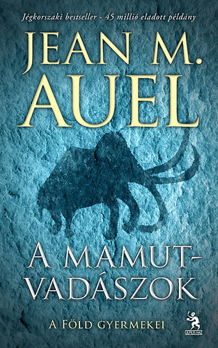 Jean M. Auel - A mamutvadszok I-II.