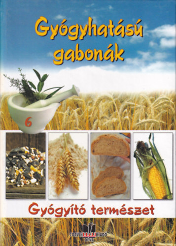 Kun-Gazda Gergely, Varga K�roly Padurean Gabriella - Gy�gyhat�s� gabon�k - Gy�gy�t� term�szet 6.