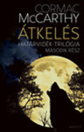 Cormac McCarthy - tkels (Hatrvidk-trilgia II.)