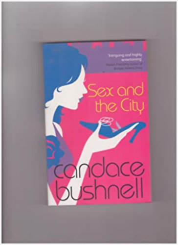 Candace Bushnell - Sex and The City