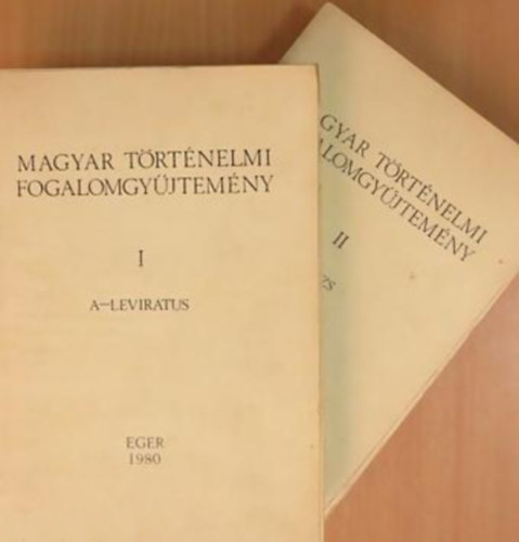 Magyar trtnelmi fogalomgyjtemny I-II