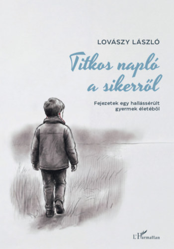 Lov�szy L�szl� - Titkos napl� a sikerr�l