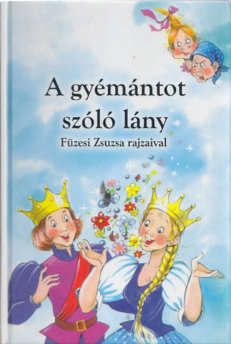 A gy�m�ntot sz�l� l�ny - F�ZESI ZSUZSA RAJZAIVAL