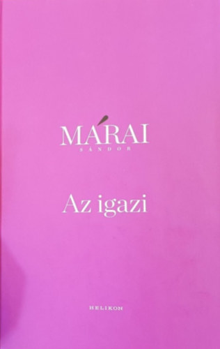 Mrai Sndor - Az igazi