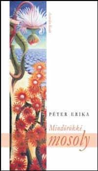 Pter Erika - Mindrkk mosoly