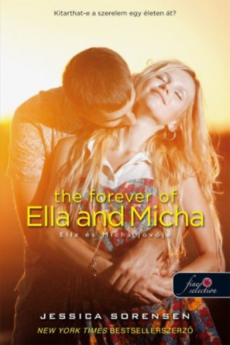 Jessica Sorensen - The Forever of Ella and Micha - Ella és Micha jövője (A titok 2.)
