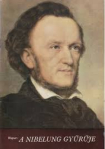 Slyom Gyrgy Richard Wagner - A Nibelung gyrje