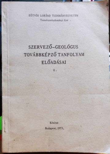 Galácz András - Szervező-geológus továbbképző tanfolyam előadásai II.
