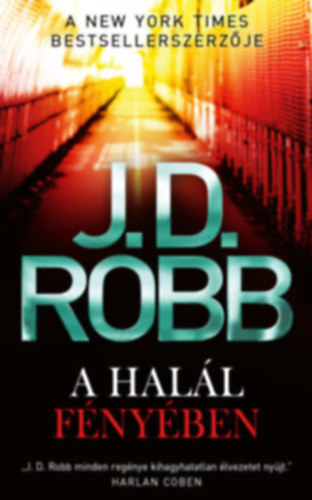 J. D. Robb (Nora Roberts) - A halál fényében