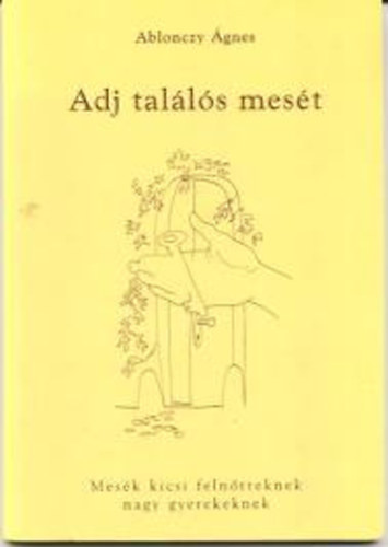 Ablonczy gnes - Adj talls mest