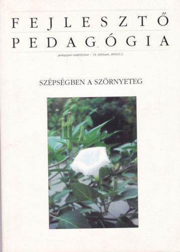 Fejleszt� pedag�gia 14. �vf. 2003/2-3. (Sz�ps�gben a sz�rnyeteg)