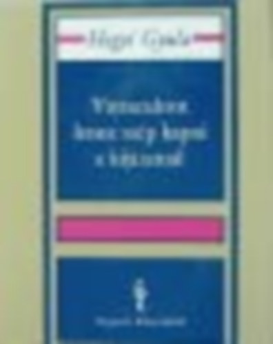 Hegyi Gyula - Vattacukrot lenne szép kapni a kijáratnál