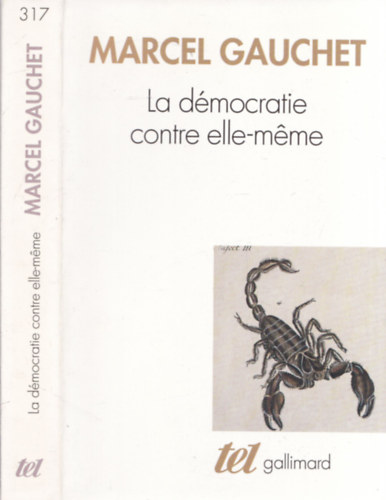 Marcel Gauchet - La dmocratie contre elle-mme