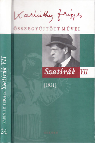 Karinthy Frigyes - Szatrk VII. (1931)- Karinthy Frigyes sszegyjttt mvei 24.