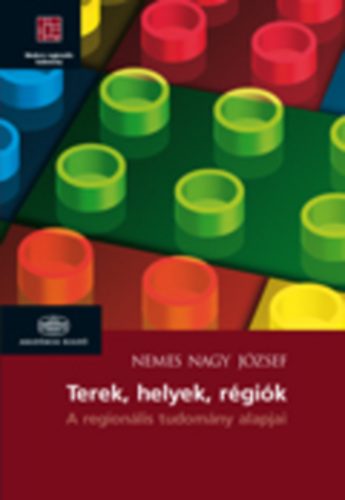 Nemes Nagy J�zsef - Terek, helyek, r�gi�k