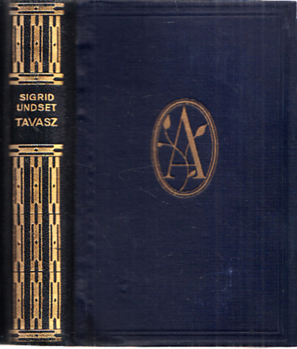 Sigrid Undset - Tavasz