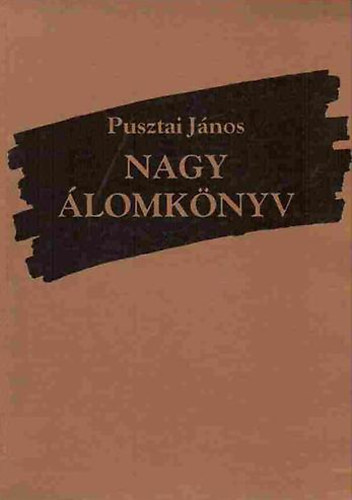 Pusztai Jnos - Nagy lomknyv (tdik ktet)
