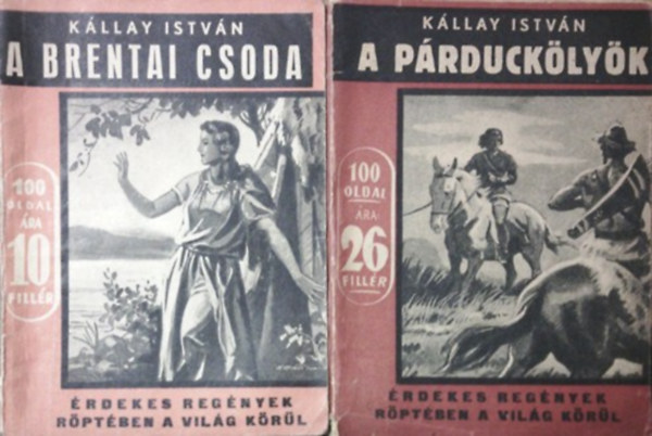 Kállay István - A brentai csoda + A párduckölykök (Filléres könyvek)