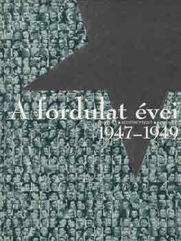 Kozk Gyula, Pataki Gbor, Rainer M. Jnos Standeisky va - A fordulat vei 1947-1949 (Politika-Kpzmvszet-ptszet)