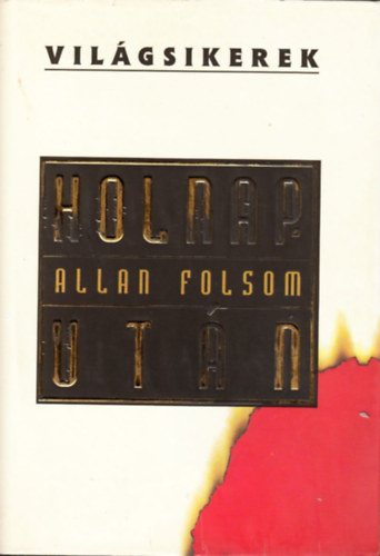 Allan Folsom - Holnap ut�n (Vil�gsikerek)