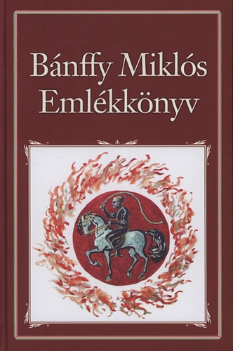 Bnffy Mikls - Bnffy Mikls Emlkknyv