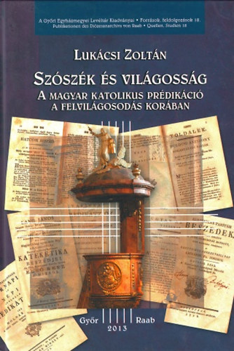 Lukácsi Zoltán - Szószék és világosság