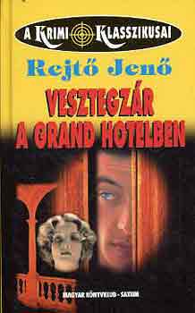 Rejt Jen - Vesztegzr a Grand Hotelben