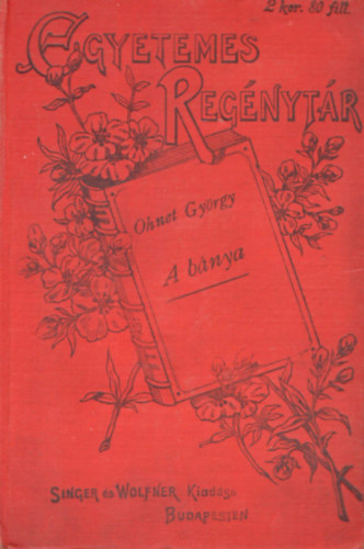 Ohnet Gy�rgy - A b�nya I-II k�tet