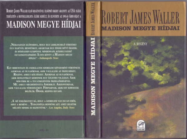 Robert James Waller - Madison megye hídjai (Egy váratlan és szívfájdítóan szép szerelem története)