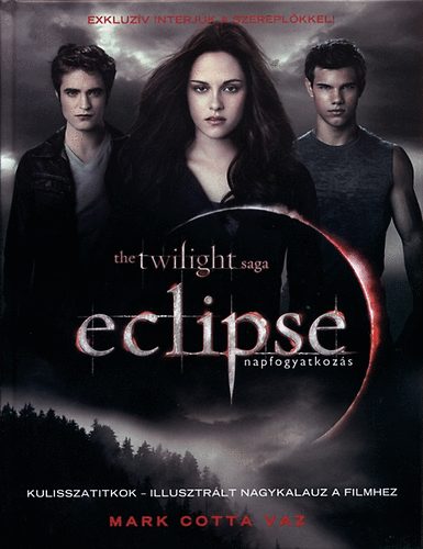 Markcotta Vaz - Eclipse (Napfogyatkoz�s) - Kulisszatitkok