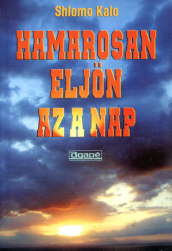 Shlomo Kalo - Hamarosan eljn az a nap